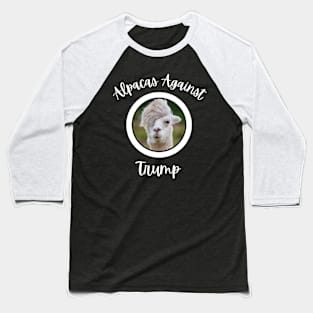 Funny Alpacas Anti-Trump - Alpacas Against Trump Baseball T-Shirt